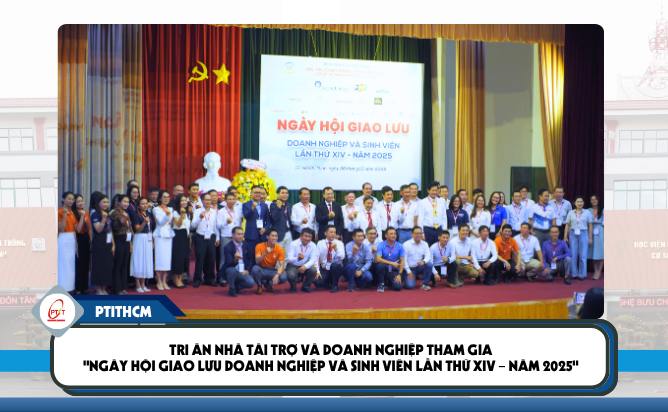 Tri ân Nhà Tài Trợ và doanh nghiệp tham gia “Ngày hội Giao lưu Doanh nghiệp và Sinh viên Lần thứ XIV – Năm 2025”
