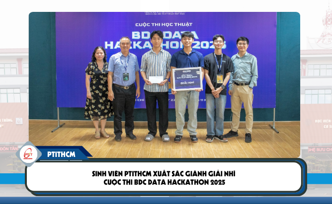 Sinh viên PTITHCM xuất sắc giành Giải Nhì cuộc thi BDC Data Hackathon 2025
