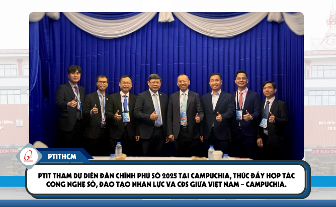 PTIT đồng hành vì sự phát triển của nhân tài số trẻ Campuchia