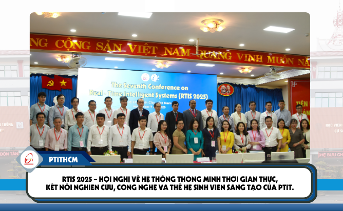 PTITHCM khai mạc Hội nghị RTIS 2025 về Hệ thống Thông minh Thời gian Thực