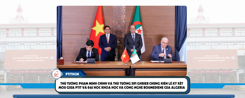 PTIT ký kết Biên bản ghi nhớ hợp tác với Trường Đại học Khoa học và Công nghệ Boumediene (Algeria) dưới sự chứng kiến của Thủ tướng Chính phủ