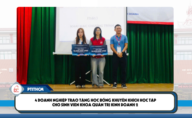 4 doanh nghiệp trao tặng học bổng khuyến khích học tập cho sinh viên Khoa Quản trị kinh doanh 2